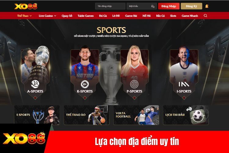 Lựa chọn địa điểm uy tín