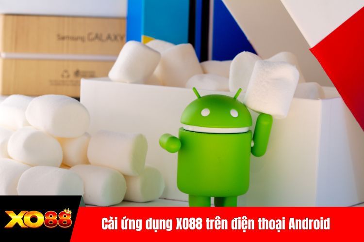 Cài ứng dụng XO88 trên điện thoại Android
