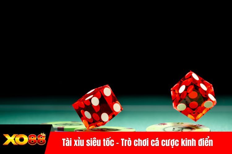 Tài xỉu siêu tốc - Trò chơi cá cược kinh điển