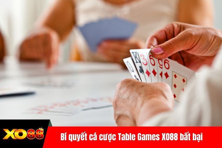 Bí quyết cá cược Table Games XO88 bất bại