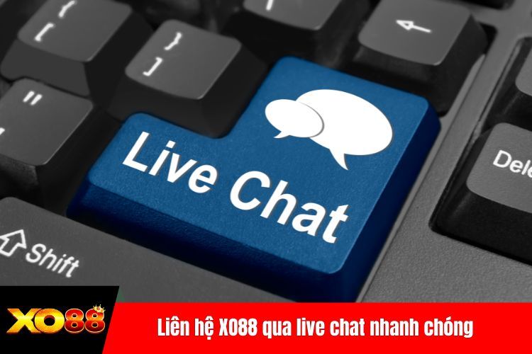 Liên hệ XO88 qua live chat nhanh chóng