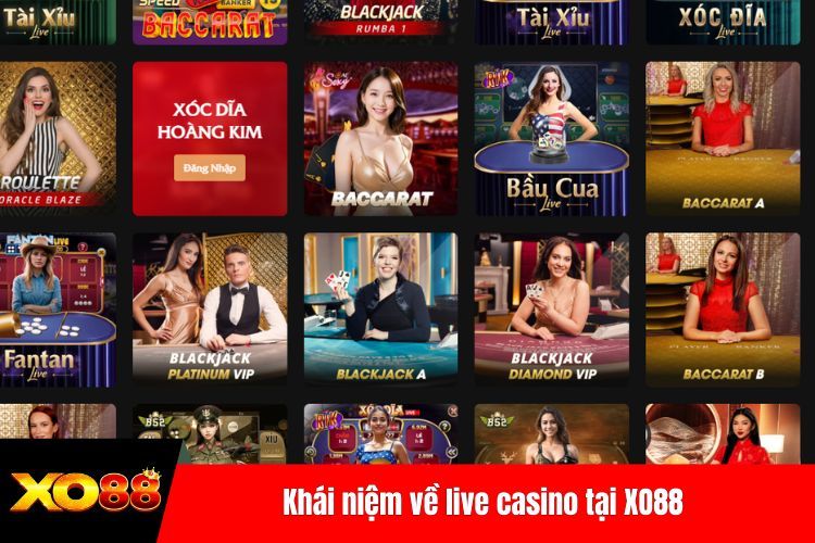 Khái niệm về live casino tại XO88