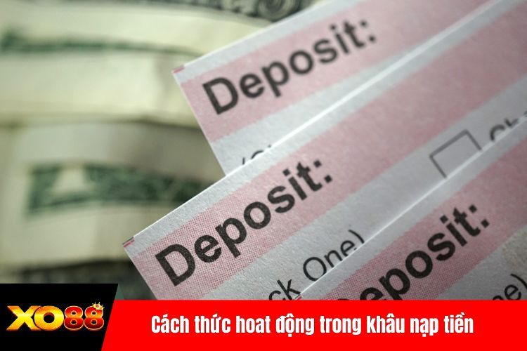 Cách thức hoat động trong khâu nạp tiền