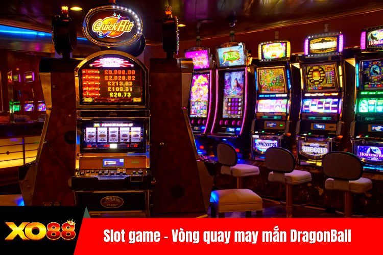 Slot game - Vòng quay may mắn DragonBall và kim cương