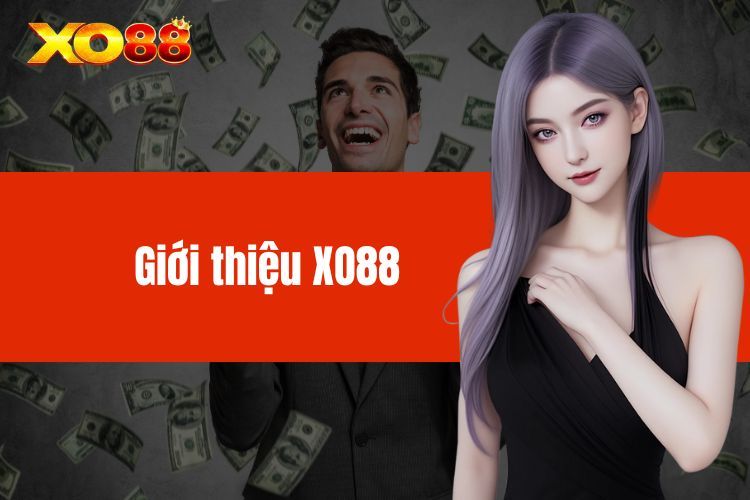 Giới Thiệu XO88 - Sân Chơi Cá Cược Làm Giàu Top Đầu
